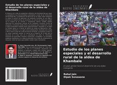 Buchcover von Estudio de los planes especiales y el desarrollo rural de la aldea de Khambale