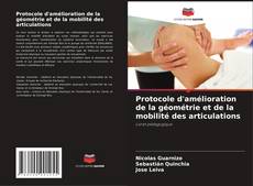 Protocole d'amélioration de la géométrie et de la mobilité des articulations kitap kapağı