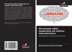 Bookcover of Percezione della leadership nel settore infermieristico