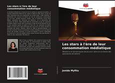 Buchcover von Les stars à l'ère de leur consommation médiatique