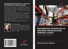 Capa do livro de Zarządzanie techniczne w zakresie mechanicznej redukcji ryzyka 