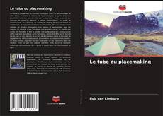 Capa do livro de Le tube du placemaking 