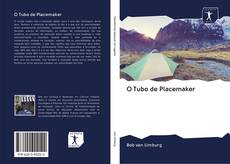 O Tubo de Placemaker kitap kapağı
