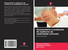 Capa do livro de Goneometria e protocolo de melhoria da mobilidade articular 