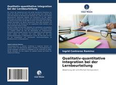 Bookcover of Qualitativ-quantitative Integration bei der Lernbeurteilung