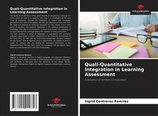Bookcover of Quali-Quantitative Integration in Learning Assessment