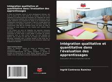 Обложка Intégration qualitative et quantitative dans l'évaluation des apprentissages