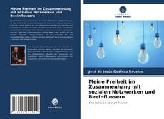 Capa do livro de Meine Freiheit im Zusammenhang mit sozialen Netzwerken und Beeinflussern 