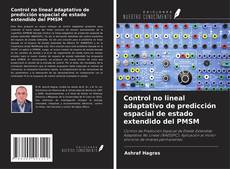 Buchcover von Control no lineal adaptativo de predicción espacial de estado extendido del PMSM