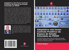 Buchcover von Adaptativo não-linear Controle Preditivo do Espaço de Estado Estendido do PMSM