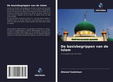 De basisbegrippen van de Islam kitap kapağı