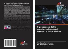 Bookcover of Il progresso della nanotecnologia nei farmaci a base di erbe