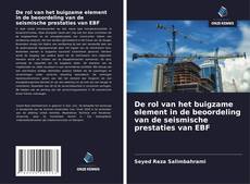 Bookcover of De rol van het buigzame element in de beoordeling van de seismische prestaties van EBF