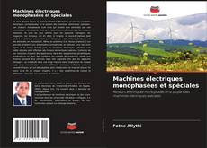Copertina di Machines électriques monophasées et spéciales