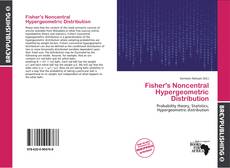 Buchcover von Fisher's Noncentral Hypergeometric Distribution