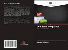 Bookcover of Une école de qualité