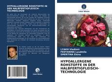 Обложка HYPOALLERGENE ROHSTOFFE IN DER HALBFERTIGFLEISCH-TECHNOLOGIE