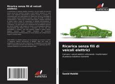 Capa do livro de Ricarica senza fili di veicoli elettrici 