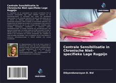 Centrale Sensibilisatie in Chronische Niet-specifieke Lage Rugpijn kitap kapağı