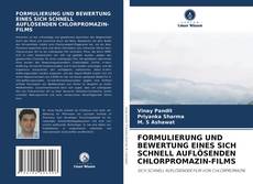 Buchcover von FORMULIERUNG UND BEWERTUNG EINES SICH SCHNELL AUFLÖSENDEN CHLORPROMAZIN-FILMS
