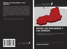 ENTRE LOS DISCURSOS Y LOS DESEOS: kitap kapağı