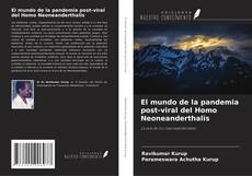 Buchcover von El mundo de la pandemia post-viral del Homo Neoneanderthalis