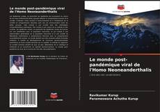 Buchcover von Le monde post-pandémique viral de l'Homo Neoneanderthalis