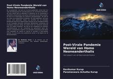 Post-Virale Pandemie Wereld van Homo Neoneanderthalis kitap kapağı