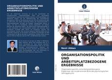 ORGANISATIONSPOLITIK UND ARBEITSPLATZBEZOGENE ERGEBNISSE kitap kapağı