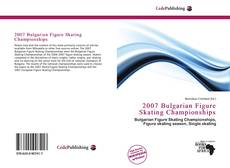 Bookcover of 2007 Bulgarian Figure Skating Championships