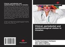 Buchcover von Clinical, periodontal and epidemiological status in inmates