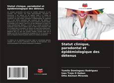 Buchcover von Statut clinique, parodontal et épidémiologique des détenus