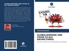 Capa do livro de GLOBALISIERUNG UND COVID-19 ALS KATAKLYSMUS 