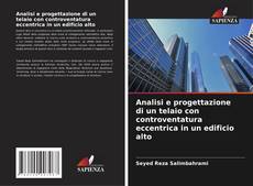 Bookcover of Analisi e progettazione di un telaio con controventatura eccentrica in un edificio alto