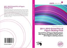 Buchcover von 2011–2012 Grand Prix of Figure Skating Final