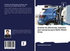 Portada del libro de Análise de diferentes métodos sem sensores para BLDC Motor Drive