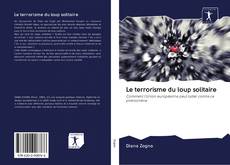 Buchcover von Le terrorisme du loup solitaire