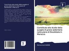 Bookcover of Contributo allo studio della quaglia di grano sedentaria nella piana di Doukkkala in Marocco