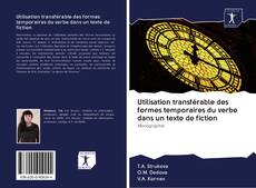 Bookcover of Utilisation transférable des formes temporaires du verbe dans un texte de fiction