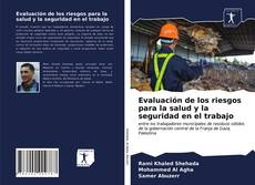 Capa do livro de Evaluación de los riesgos para la salud y la seguridad en el trabajo 