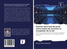 Buchcover von Examen de la tasa de envío como medio de controlar la congestión de la red