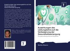 Bookcover of Auswirkungen des Leistungslohns auf die Verbesserung der Gesundheitsversorgung