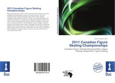Bookcover of 2011 Canadian Figure Skating Championships