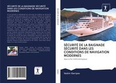 SÉCURITÉ DE LA BAIGNADE SÉCURITÉ DANS LES CONDITIONS DE NAVIGATION MODERNES kitap kapağı