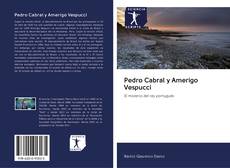 Capa do livro de Pedro Cabral y Amerigo Vespucci 