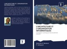 L'ARCHITECTURE ET L'ORGANISATION INFORMATIQUES的封面