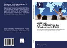 Capa do livro de Stress unter Universitätsdozenten: Ein herausforderndes Thema 