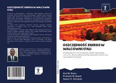 Capa do livro de OSZCZĘDNOŚĆ ENERGII W WALCOWNI STALI 