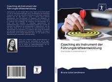 Bookcover of Coaching als Instrument der Führungskräfteentwicklung