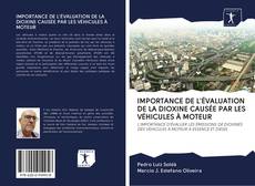 Bookcover of IMPORTANCE DE L'ÉVALUATION DE LA DIOXINE CAUSÉE PAR LES VÉHICULES À MOTEUR